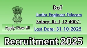 DoT Junior Engineer Telecom Recruitment 2025 - Apply Offline by Oct 31 DoT Junior Engineer Telecom Recruitment 2025 - Apply Offline by Oct 31