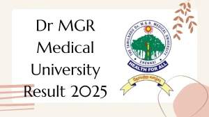 Dr MGR Medical University Result 2025 Out at tnmgrmuexam.ac.in Direct Link to Download UG Course Result
