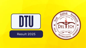 DTU Result 2025 Out at dtu.ac.in Direct Link to Download 1st, 2nd, 3rd, 4th Sem Result
