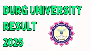 Durg University Result 2025 Released at durguniversity.ac.in Direct Link to Download 2nd, 3rd and 4th Semester Result