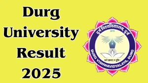 Durg University Result 2025 Released at durguniversity.ac.in Direct Link to Download UG and PG Course Result