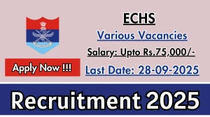ECHS Recruitment 2025 - Apply Offline for 06 Medical Officer, Lab Tech and More Posts by Sep 28