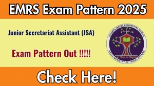 EMRS JSA Exam Pattern 2025 EMRS JSA Exam Pattern 2025