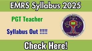 EMRS PGT Teacher Syllabus 2025 Out Direct Link to Download Syllabus PDF here EMRS PGT Teacher Syllabus 2025 Out Direct Link to Download Syllabus PDF here