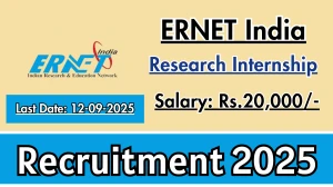 ERNET India Research Internship Recruitment 2025 - Apply Offline by Sep 12