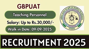 GBPUAT Teaching Personnel Recruitment 2025 – Walk in