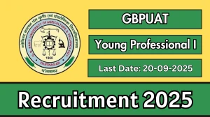 GBPUAT Young Professional I Recruitment 2025 - Apply Offline for 01 Posts by Sep 20
