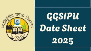 GGSIPU Date Sheet 2025 Announced For B.Sc and MCA @ ipu.ac.in Details Here