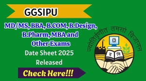 GGSIPU Date Sheet 2025 Announced For UG and PG Course @ ipu.ac.in Details Here