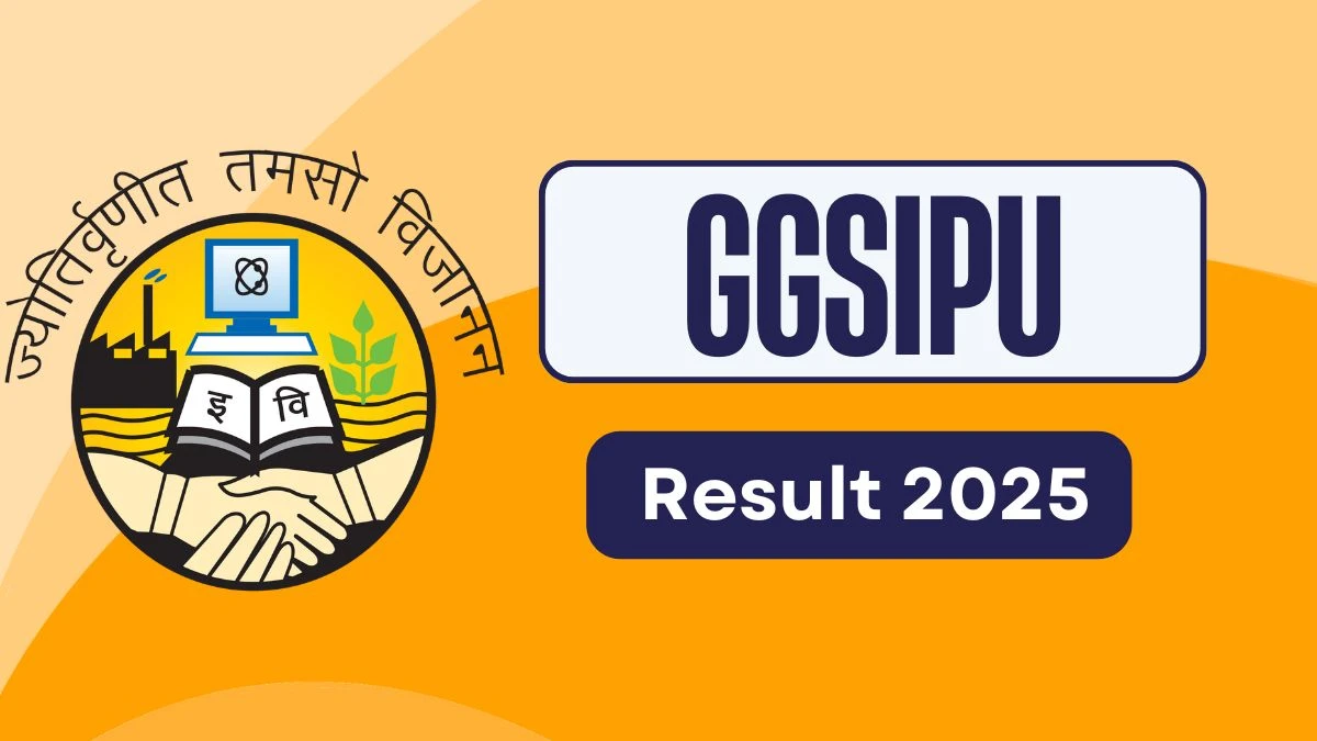 GGSIPU ఫలితం 2025 ggsipu.ac.in వద్ద 2 వ, 4 వ, 6 వ సెమ్ ఫలితాన్ని డౌన్లోడ్ చేయడానికి ప్రత్యక్ష లింక్ GGSIPU Result 2025 Out at ggsipu.ac.in Direct Link to Download 2nd, 4th, 6th Sem Result