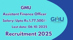 GMU Assistant Finance Officer Recruitment 2025 - Apply Offline by Oct 06