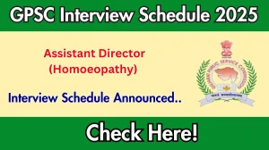GPSC Assistant Director (Homoeopathy) Interview Schedule 2025 Released Check Date Details at gpsc.gujarat.gov.in GPSC Assistant Director (Homoeopathy) Interview Schedule 2025 Released Check Date Details at gpsc.gujarat.gov.in