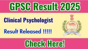 GPSC Clinical Psychologist Result 2025 Out at gpsc.gujarat.gov.in, Direct Link to Download Result PDF Here