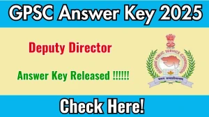 GPSC Deputy Director Answer Key 2025 Released: Download the Answer Key at gpsc.gujarat.gov.in GPSC Deputy Director Answer Key 2025 Released: Download the Answer Key at gpsc.gujarat.gov.in