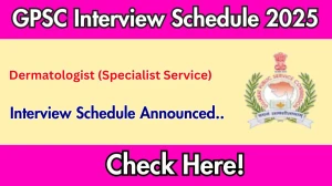 GPSC Dermatologist (Specialist Service) Interview Schedule 2025 Released Check Date Details at gpsc.gujarat.gov.in GPSC Dermatologist (Specialist Service) Interview Schedule 2025 Released Check Date Details at gpsc.gujarat.gov.in