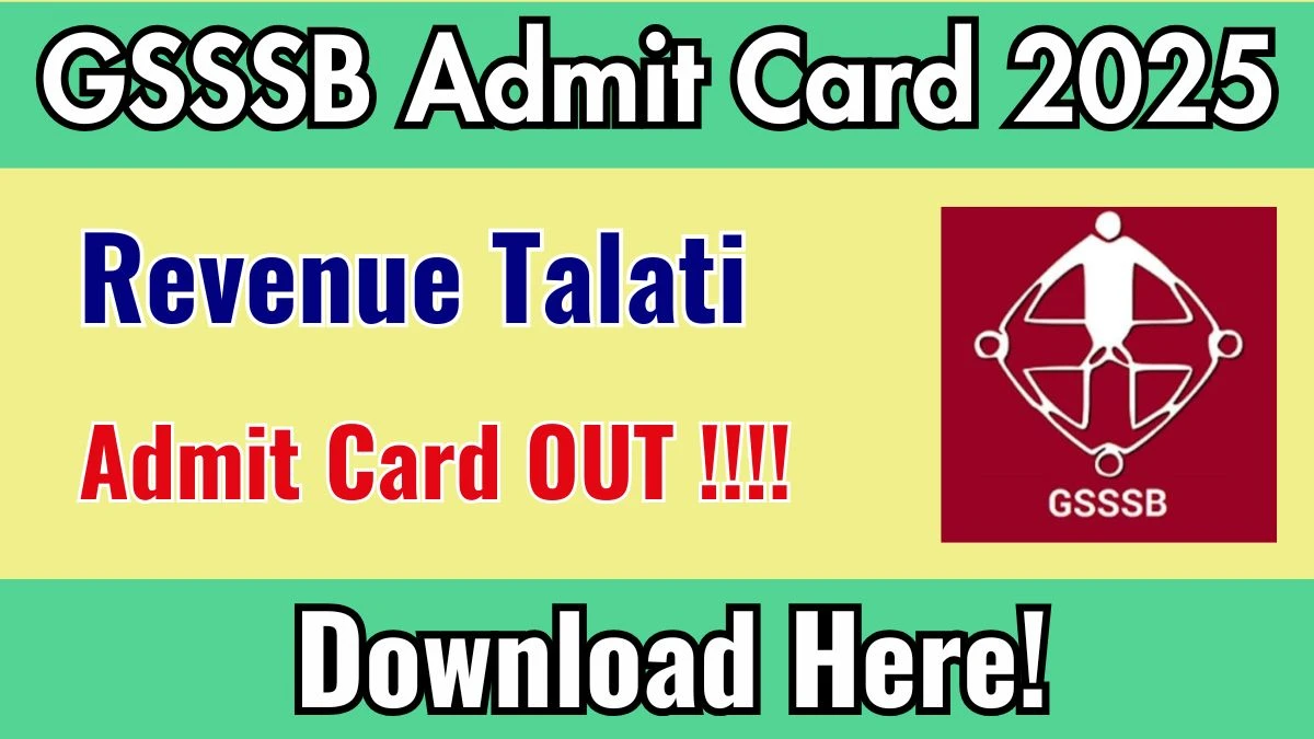 GSSSB Revenue Talati Admit Card 2025 OUT Download Link gsssb.gujarat.gov.in
