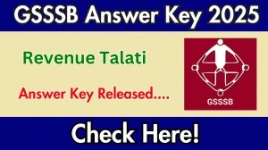 GSSSB Revenue Talati Answer Key 2025 Out – Download PDF at gsssb.gujarat.gov.in GSSSB Revenue Talati Answer Key 2025 Out – Download PDF at gsssb.gujarat.gov.in