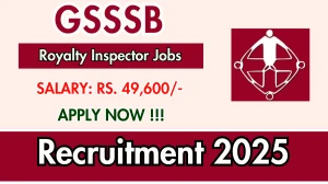 GSSSB Royalty Inspector Recruitment 2025 - Apply Online by Sep 10