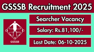 GSSSB Searcher Recruitment 2025 - Apply Online for 04 Posts by Oct 06