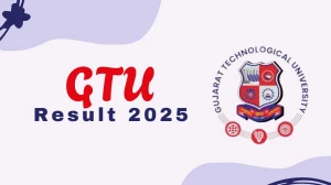 GTU Result 2025 Out at gtu.ac.in Direct Link to Download 1st, 2nd Sem Result