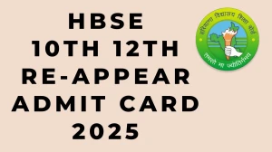 HBSE 10th, 12th Re-Appear Admit Card 2025 Out Download Online @ bseh.org.in Check HBSE 10th, 12th Exam Date
