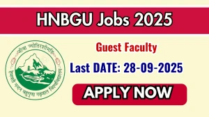 HNBGU Guest Faculty Recruitment 2025 - Apply Offline by Sep 28 HNBGU Guest Faculty Recruitment 2025 - Apply Offline by Sep 28