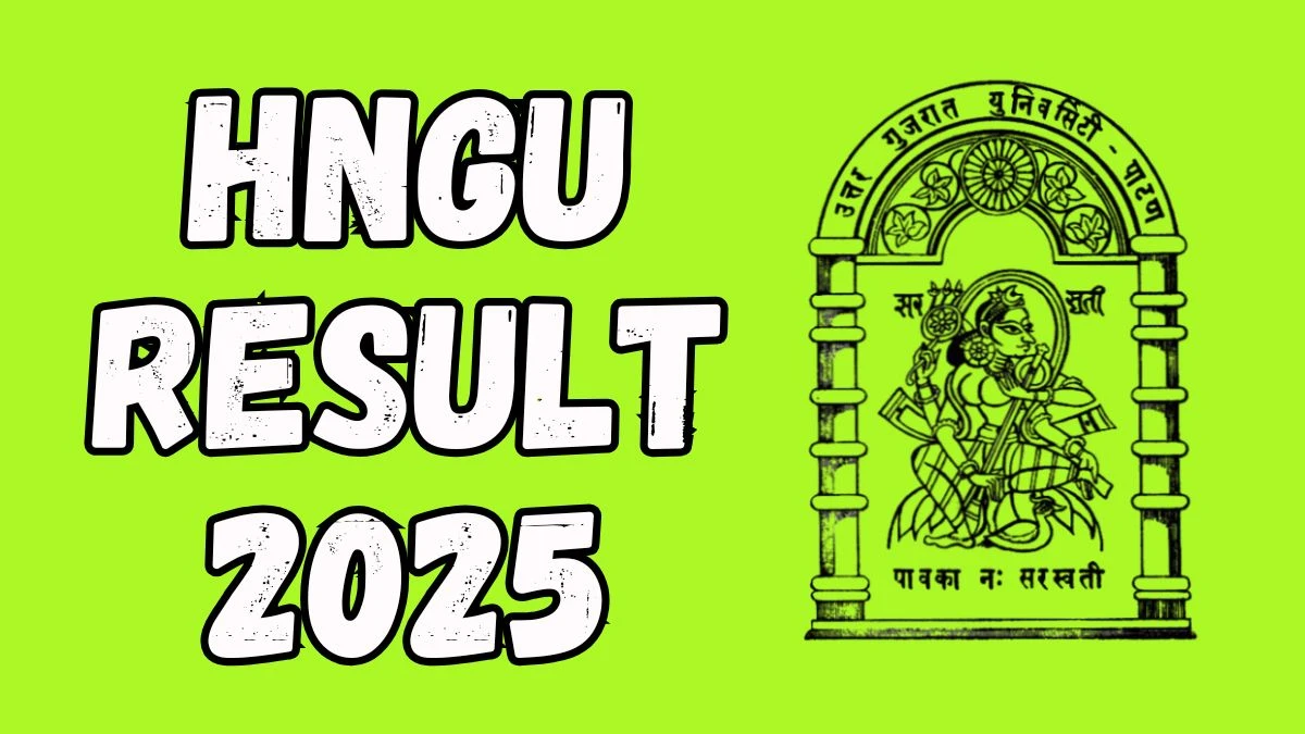 HNGU Result 2025 Out at ngu.ac.in Direct Link to Download 2nd Semester Result