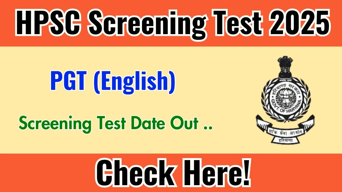 HPSC PGT (English) Screening Test 2025 Announced at hpsc.gov.in Exam details here