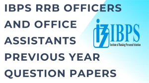 IBPS RRB Officers and Office Assistants Previous Year Question Papers PDF with Answers Download