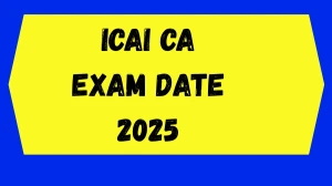 ICAI CA Exam Date 2025 Announced @ icai.org Details Here