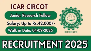 ICAR CIRCOT Junior Research Fellow Recruitment 2025 – Walk in for 01 Posts