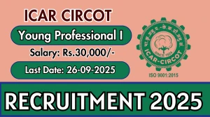 ICAR CIRCOT Young Professional I Recruitment 2025 - Apply Offline for 06 Posts by Sep 26