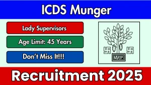 ICDS Munger Lady Supervisors Recruitment 2025 - Apply Online for 16 Posts