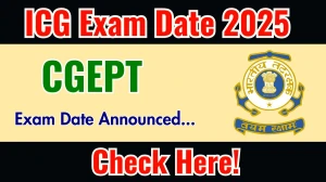 ICG CGEPT Exam Date 2025 Announced at joinindiancoastguard.cdac.in Exam details here