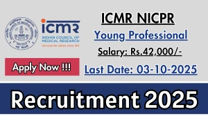 ICMR NICPR Young Professional Recruitment 2025 - Apply Online ICMR NICPR Young Professional Recruitment 2025 - Apply Online