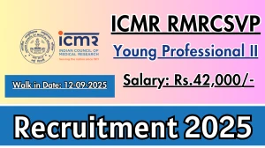 ICMR RMRCSVP Young Professional II Recruitment 2025 – Walk in