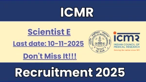 ICMR Scientist E Recruitment 2025 - Apply Online