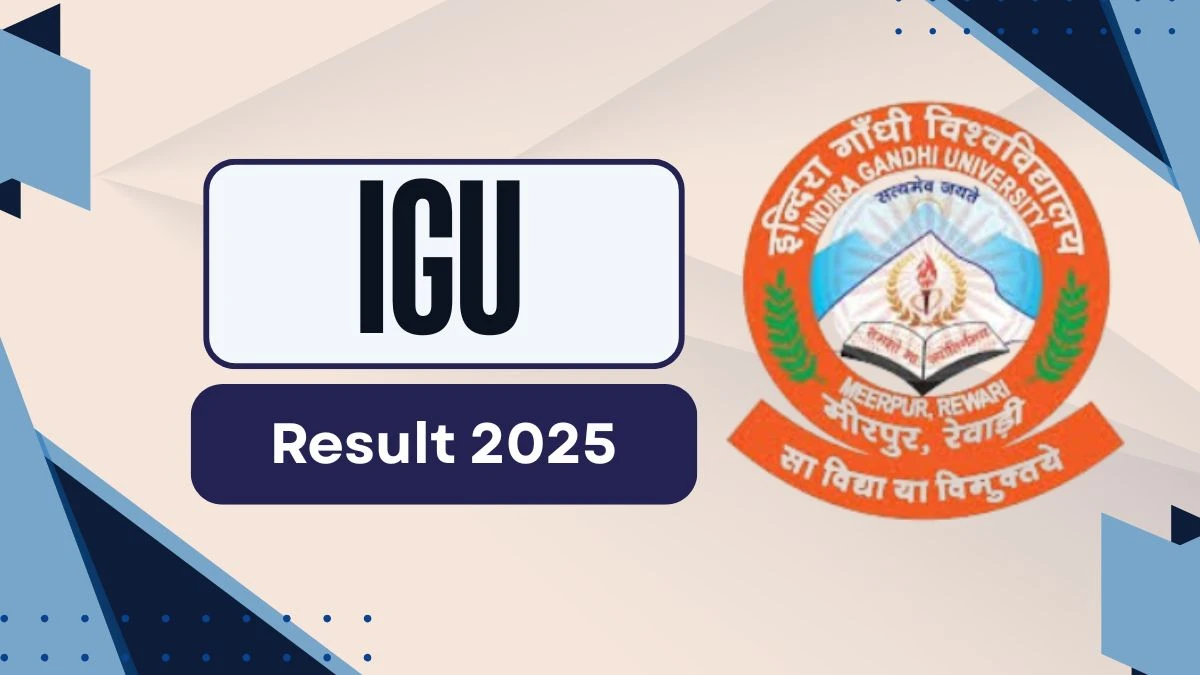 IGU Result 2025 Declared at igu.ac.in Direct Link to Download 3rd, 4th Sem Result