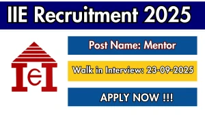 IIE Mentor Recruitment 2025 – Walk in for 05 Posts IIE Mentor Recruitment 2025 – Walk in for 05 Posts