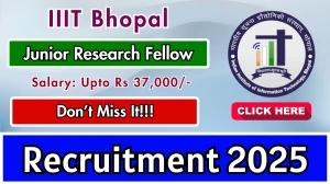IIIT Bhopal Junior Research Fellow Recruitment 2025 – Walk in