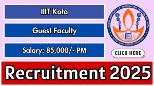 IIIT Kota Guest Faculty Recruitment 2025 – Walk in for 10 posts