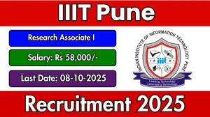 IIIT Pune Research Associate I Recruitment 2025 - Apply Online by Oct 08