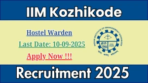 IIM Kozhikode Hostel Warden Recruitment 2025 - Apply Online by Sep 10
