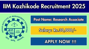 IIM Kozhikode Research Associate Recruitment 2025 - Apply Online by Sep 30