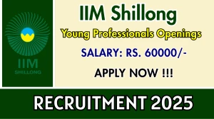 IIM Shillong Young Professionals Recruitment 2025 - Apply Online for 02 Posts IIM Shillong Young Professionals Recruitment 2025 - Apply Online for 02 Posts
