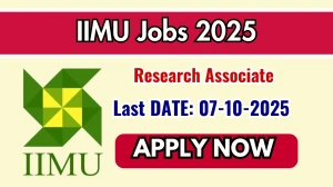IIMU Research Associate Recruitment 2025 - Apply Online by Oct 07 IIMU Research Associate Recruitment 2025 - Apply Online by Oct 07