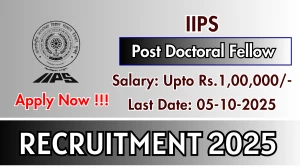 IIPS Post Doctoral Fellow Recruitment 2025 - Apply Offline by Oct 05