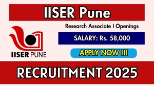 IISER Pune Research Associate-I Recruitment 2025 – Walk in