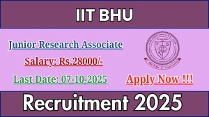 IIT BHU Junior Research Associate Recruitment 2025 - Apply Offline by Oct 10