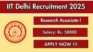 IIT Delhi Research Associate I Recruitment 2025 - Apply Offline IIT Delhi Research Associate I Recruitment 2025 - Apply Offline